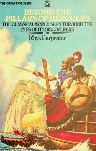 Beyond the pillars of Hercules : the classical world seen through the eyes of its discoverers