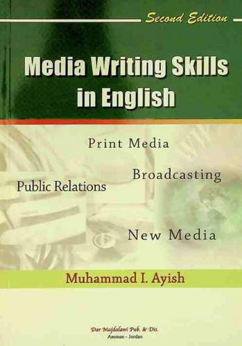  Media writing skills in English : print media, broadcasting, public relations, new media