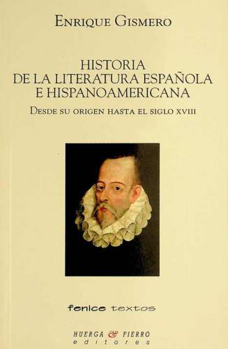 Historia de la literatura espanola e hispanoamericana : desde su origen hasta el siglo XVIII