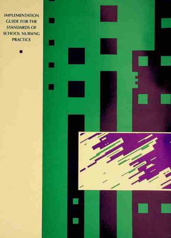  Implementation guide for the standards of school nursing practice