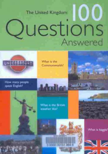 The United Kingdom : 100 questions answered