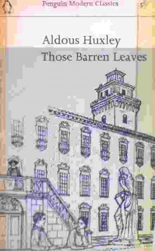 Those barren leaves : a novel
