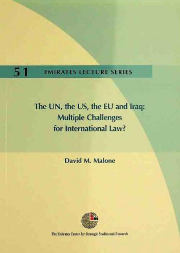  The UN, the US, the EU and Iraq : multiple challenges for international law ?