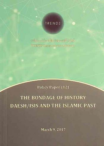  The bondage of history Daesh / ISIS and the Islamic past