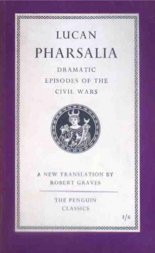 Pharsalia : dramatic episodes of the Civil Wars