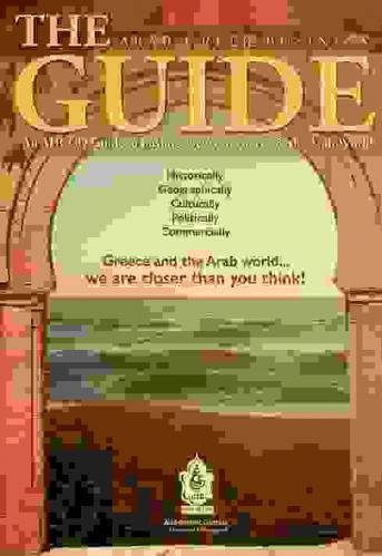  The guide Arab-Greek business : an AHCCD guide to business between Greece & the Arab world : historically, geographically, culturally, politically and commercially