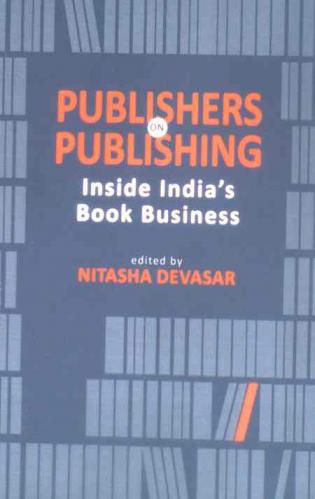  Publishers on publishing : inside India's book business