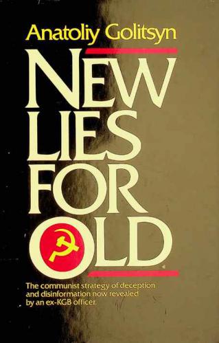 New lies for old : the communist strategy of deception and disinformation