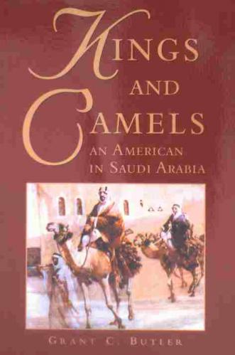  Kings and camels : an American in Saudi Arabia