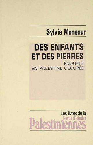 Des enfants et des pierres : enquête en Palestine occupée