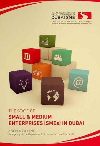  The state of small & medium enterprises (SMEs) in Dubai = تقرير حالة الشركات الصغيرة والمتوسطة في دبي