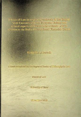 Choice of law in respect of contracts in the United Arab Emirates and the European Union and related aspects of Private International Law in relation to the Dubai International Financial Centre