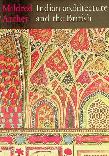  Indian architecture and the British 1780-1830