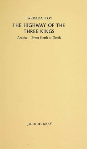 The highway of the three kings : Arabia from south to north