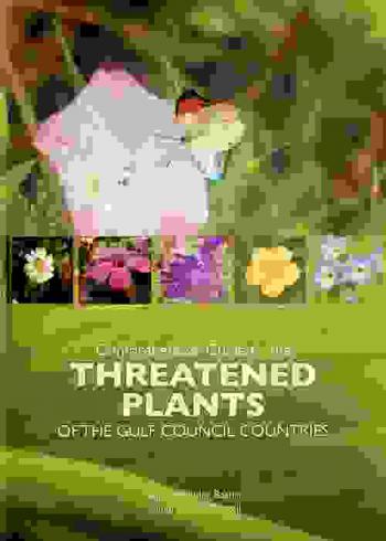 Comprehensive guide to the threatened plants of the Gulf council countries