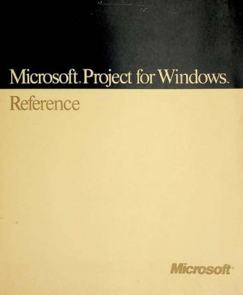 Microsoft Project for Windows : reference : business project planning system