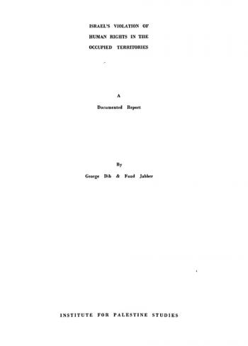  Israel's violation of human rights in the occupied territories : a documented report