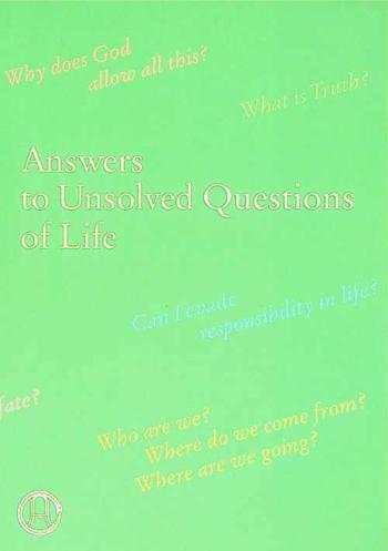  Answers to unsolved questions of life