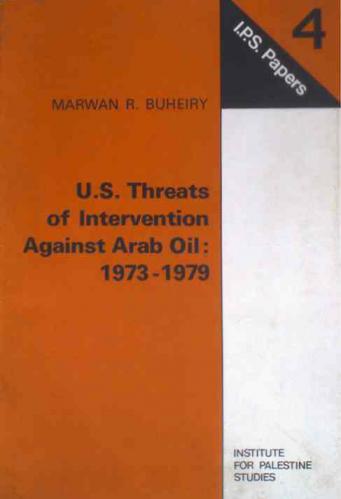  U.S. threats of intervention against Arab oil, 1973-1979