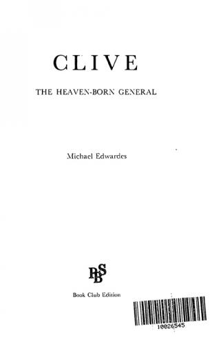  Clive : the heaven-born general