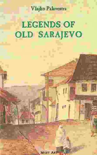Legends of old Sarajevo