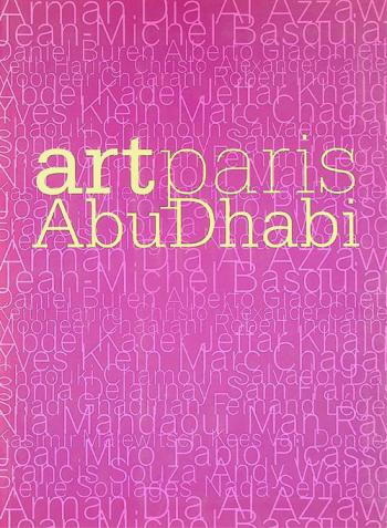  Art Paris Abu Dhabi : the first modern and contemporary art Paris Abu Dhabi, Emirates Palace, November 26-29