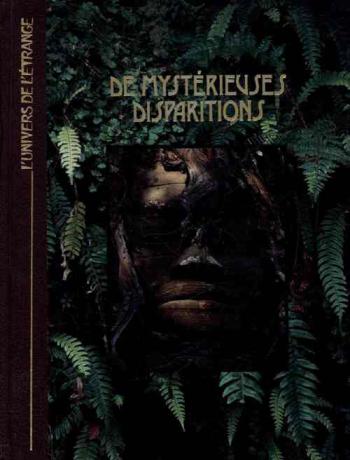  De mystérieuses disparitions