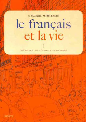  Le franc̜ais et la vie