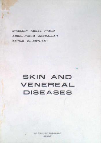 Skin and venereal diseases / Abdel-Rahim Abddallah, Diaeldin Abdel Rahim, Zeinab El-Gothamy