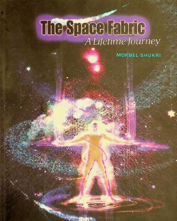  The space fabric : a lifetime journey