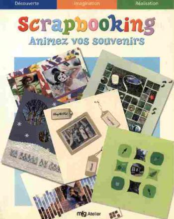  Scrapbooking : animez vos souvenirs