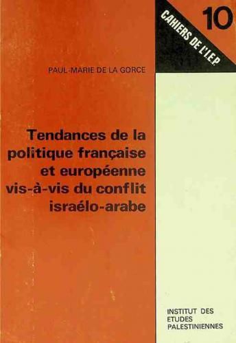  Tendances de la politique française et européenne vis-à-vis du conflit israélo-arabe
