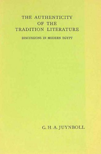  The authenticity of the tradition literature : discussions in modern Egypt