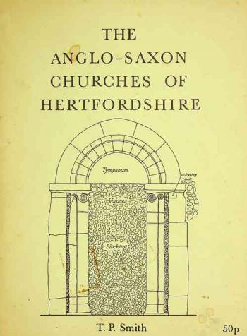  The Anglo-Saxon churches of Hertfordshire