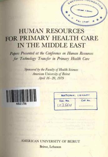  Human resources for primary health care in the Middle East : papers presented at the Conference on Human Resources for Technology Transfer in Primary Health Care