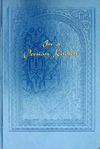  In a Persian kitchen : favorite recipes from the Near East