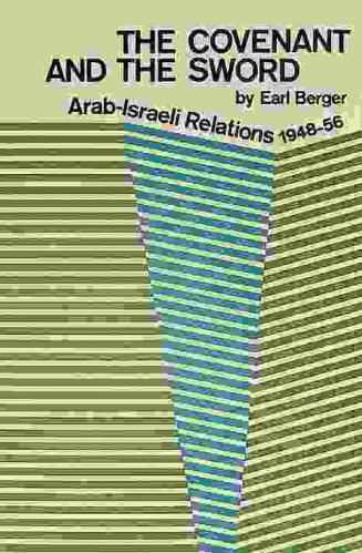  The covenant and the sword : Arab-Israeli relations, 1948-56