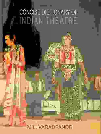 Concise dictionary of Indian theatre