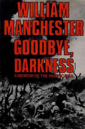 Goodbye, darkness : a memoir of the Pacific war