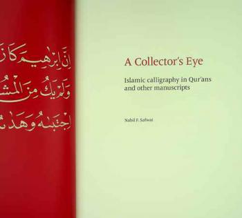  A collector's eye : Islamic calligraphy in Qur'ans and other manuscripts