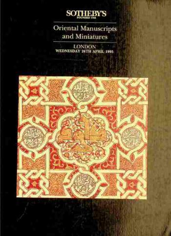  Oriental manuscripts and miniatures : day of sale, Wednesday, 26th April, 1995 at 3 pm