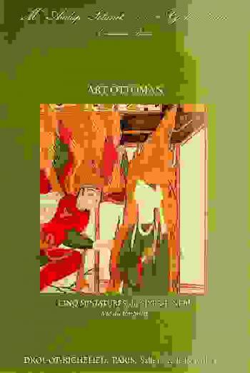  Cinq miniatures du Siyer-E Nebî : \Vie du Prophète\ Atelier Imperial d'Istanbul (1595) : dispersion d'une rare suite de cinq pages turques provenant d'un manuscrit ottoman, Siyer-e Nebî, peint à Istanbul en 1595, sous la direction des peintres naqqach Osman et naqqach Hasan, pour la bibliothèque du Sultan Murad III (1574-1595) : vente aux enchères publiques, Drouot Richelieu, Salle no 2, 9, rue Drouot-75009 Paris, vendredi 15 Avril 1994, a 14 heures 15