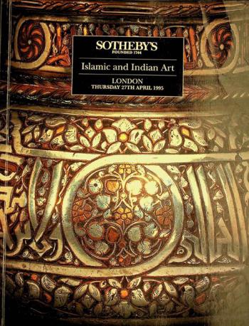  Islamic art and Indian, Himalayan and South-East Asian art : the property of various owners, day of sale Thursday 27th April 1995 at 10.30 am and 2.30 pm