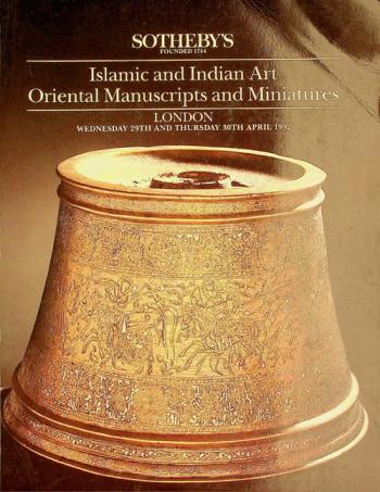  Islamic works of art, Wednesday, day of sale 29 April 1992 at 10.30 am ; Oriental manuscripts and miniatures, day of sale Thursday 30 April 1992 at 11.00 am ; Indian, Himalayan and South-East Asian art, day of sale Thursday 30 April, 1992 at 2.30 pm