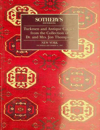  Turkmen and antique carpets from the collection of Dr. and Mrs. Jon Thompson : New York, Thursday, December 16, 1993 at 10:15 am