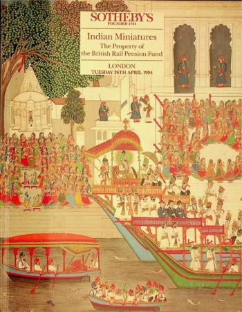  Indian miniatures : the property of the British Rail Pension Fund : Day of sale Tuesday 26 April, 1994 at 6 pm in the Main Galleries ...