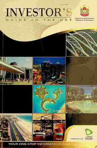  Investor's guide to the UAE : your one-stop information resource 2007