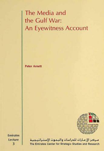  The media and the Gulf War : an eyewitness account