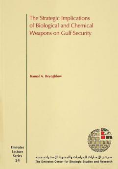  The strategic implications of biological and chemical weapons on Gulf security