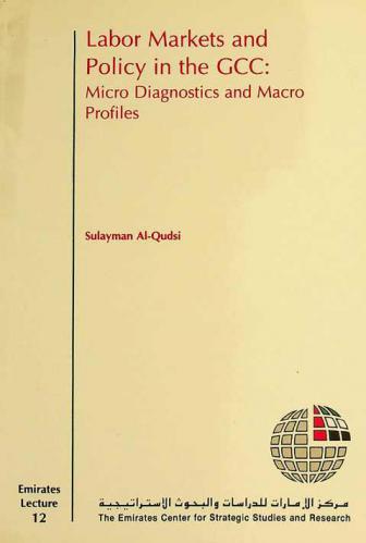  Labor markets and policy in the GCC : micro diagnostics and macro profiles